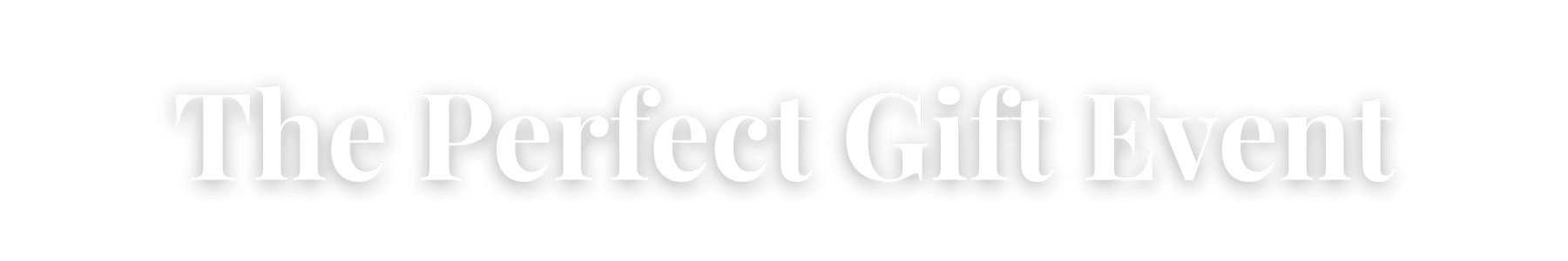 The Perfect Gift Event | Valentines Sale
